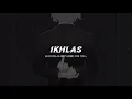 Download Lagu Ikhlas (Slowed) - gloryweird for you