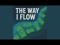 Lagu The Way I Flow