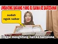 Download Lagu MULAI UNBOXING BARANG YANG KU BAWA KE BARCELONA ,TINGGAL MENGHITUNG HARI AJA \u0026 BARENG BUDE DONNA‼️