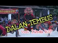 Download Lagu DALAN TEMBUS Cover Jaranan ROGO SAMBOYO PUTRO Vocal. Dinda RSP