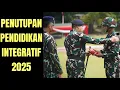 UPACARA PENUTUPAN PENDIDIKAN DASAR INTEGRATIF TARUNA AKADEMI TNI DAN AKPOL 2025