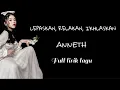 Download Lagu LEPASKAN, RELAKAN, IKHLASKAN ~ ANNETH (FULL LIRIK LAGU)