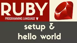 Hello World Setup Ruby Tutorial 4
