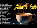 Full Album Lagu Santai di Cafe 2025, Suasana Nyaman untuk Kerja Lembur dan Bersantai#5