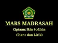 Download Lagu MARS MADRASAH (Piano dan Lirik)