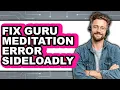 How to Fix Guru Meditation Error Sideloadly - Full Guide