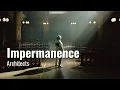 Download Lagu Architects - Impermanence lyrics MP3