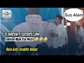 Download Lagu GUS ALAM SAMPAIKAN KATA KATA TERAKHIR MBAH DIMYATI ROIS SEBELUM WAFAT
