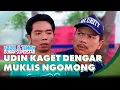 Lagu Udin Kaget Dengar Muklis Ngomong Soal Fitri | ABDEL \u0026 TEMON BUKAN SUPERSTAR