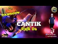 Download Lagu CANTIK || Karaoke Dangdut - Rafly Da ( Karaoke Lirik Tanpa Vocal )