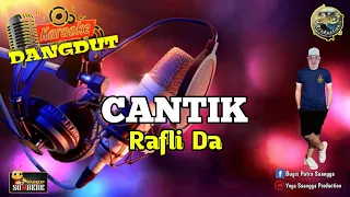 Download CANTIK || Karaoke Dangdut - Rafly Da ( Karaoke Lirik Tanpa Vocal ) MP3