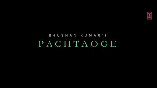 Arijit Singh – Pachtaoge – From Jaani Ve Album | B Praak