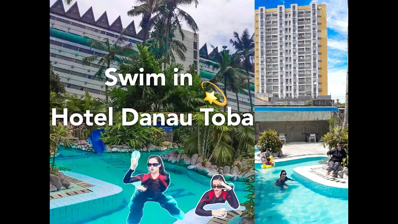
          
          
          
            
            Swim in Hotel Danau Toba with My Familly
          
        . 