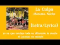 Marama, Nacho - La Culpa (Letra/Lyrics)