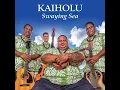 Kai Holu - Kaiholu