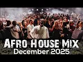 Lagu Afro House Mix December 2025 | Best of Black Coffee, Shimza, JAZZWRLD, Thukuthela, Enoo Napa, Mawhoo