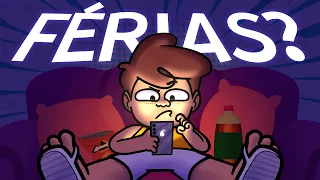 Como NÃO DESPERDIÇAR suas FÉRIAS!