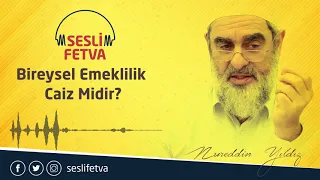 11) Bireysel Emeklilik Caiz Midir?