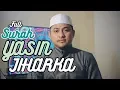 Download Lagu Full Murottal Surah Yasin Irama Jiharka