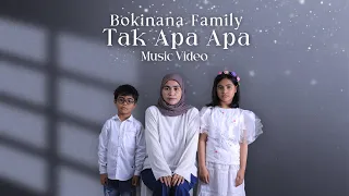 bokinana family tak apa apa music video