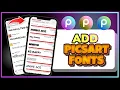 How to Add Fonts to PicsArt 2025 Edition