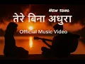 Download Lagu Tere Bina Adhura | New Song 2025 | Official Music Video