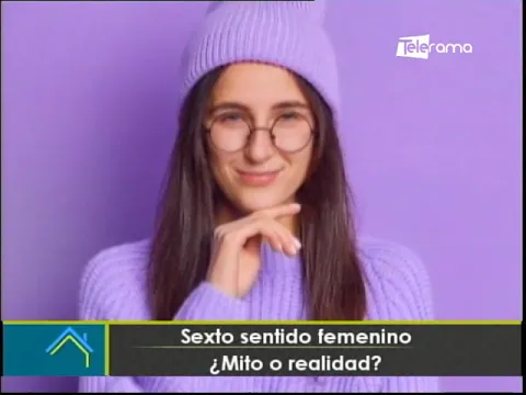 Sexto sentido femenino ¿Mito o realidad?