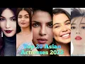 Top 20 Asian Actresses 2022