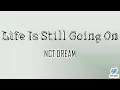 NCT DREAM - Life Is Still Going On 오르골 Lyrics [Rom]