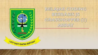 TUGAS 4 CODING - BELAJAR CODING BERBASIS JS GRASSHOPPER 3 ARRAY