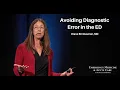 Avoiding Diagnostic Error in the ED EM Acute Care Course