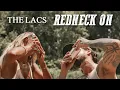 The Lacs- Redneck On (Official Music Video)