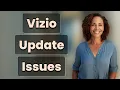 Why Don t Vizio TVs Auto-Update Firmware
