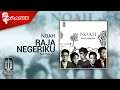Download Lagu NOAH - Raja Negeriku (Official Karaoke Video) | No Vocal