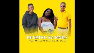 tyler metro x mr chivas re batho ka moka ft miss shanny official audio 