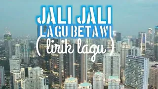 lagu daerah betawi jakarta indonesia jali jali lirik 