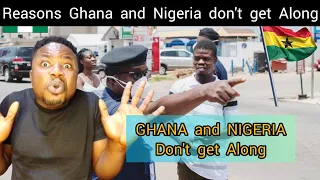 why ghana and nigeria dont get along here is the reasons please try and watch till end