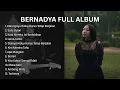 Download Lagu BERNADYA FULL ALBUM 2025 | PLAYLIST BERNADYA | KUMPULAN LAGU BERNADYA | BERNADYA POPULER