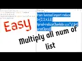 How to multiply all number in list in python Python Tutorial