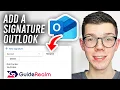 How To Add A Signature In Outlook - Full Guide