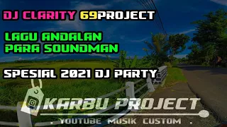 Download DJ CLARITY 69PROJECT SPESIAL 2021 MP3