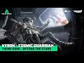 Lagu Delta Force | Vyron Cosmic Guardian Theme Song - \