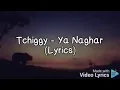 Tchiggy-Ya Naghar(Lyrics)