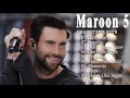 Lagu Maroon 5 Greatest Hits - Best Songs of Maroon 5  (HQ)