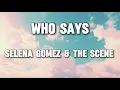 Download Lagu Selena Gomez \u0026 The Scene - Who Says (Lyrics)