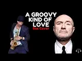 Download Lagu A groovy kind of love - Phill Collins Tenor sax Cover Karaoke