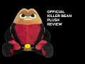 OFFICIAL KILLER BEAN PLUSH REVIEW