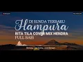 Download Lagu DJ HAMPURA RITA TILA COVER