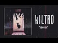 Kiltro - Kerosene