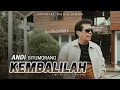 Download Lagu Andi Situmorang - Kembalilah (Official Music Video) Lagu Pop Indonesian Terbaru 2023